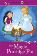 Ladybird Tales: Kúzelný hrniec na kašu - Ladybird Tales: The Magic Porridge Pot