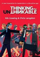 Myslieť nemysliteľné - nový imperatív pre vedenie v digitálnom veku - Thinking the Unthinkable - A new imperitive for leadership in the digital age