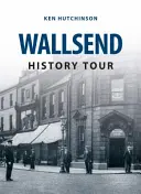 Historická prehliadka Wallsendu - Wallsend History Tour