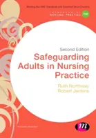 Safeguarding Adults in Nursing Practice (Ochrana dospelých v ošetrovateľskej praxi) - Safeguarding Adults in Nursing Practice