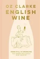Anglické víno - od tichého po šumivé: Najnovšia krajina vína Nového sveta - English Wine - From still to sparkling: The NEWEST New World wine country