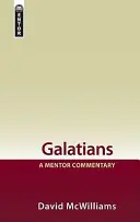 Galaťanom: Mentorský komentár - Galatians: A Mentor Commentary