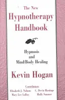 Nová príručka hypnoterapie - The New Hypnotherapy Handbook