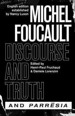Diskurz a pravda a parrézia - Discourse and Truth and Parresia