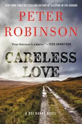 Bezstarostná láska: A DCI Banks Novel - Careless Love: A DCI Banks Novel