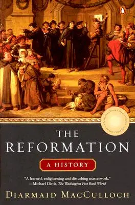 Reformácia: Reformácia - dejiny - The Reformation: A History