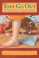 Hračky idú von: Vychádzky: Dobrodružstvá vedomostného raja, drsného malého bizóna a niekoho, kto sa volá plast - Toys Go Out: Being the Adventures of a Knowledgeable Stingray, a Toughy Little Buffalo, and Someone Called Plastic