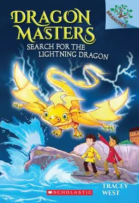 Hľadanie bleskového draka: Kniha o vetvách (Dračí majstri #7), 7 - Search for the Lightning Dragon: A Branches Book (Dragon Masters #7), 7