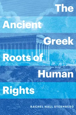 Starogrécke korene ľudských práv - The Ancient Greek Roots of Human Rights