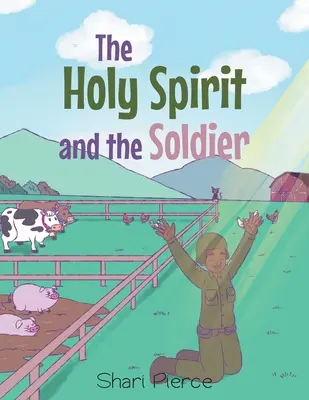 Duch Svätý a vojak - The Holy Spirit and the Soldier