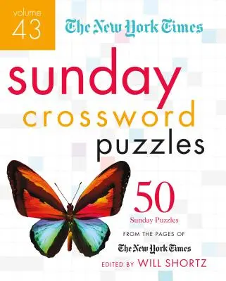 The New York Times Sunday Crossword Puzzles Volume 43: Nedeľné krížovky zo stránok New York Times: 50 nedeľných hádaniek zo stránok New York Times - The New York Times Sunday Crossword Puzzles Volume 43: 50 Sunday Puzzles from the Pages of the New York Times