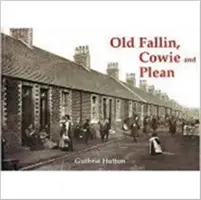 Old Fallin, Cowie a Plean - Old Fallin, Cowie and Plean