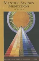 Mantrické výroky: Meditácie 1903-1925 (Cw 268) - Mantric Sayings: Meditations 1903-1925 (Cw 268)