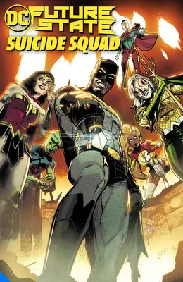 Budúci štát: Suicide Squad - Future State: Suicide Squad