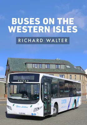 Autobusy na Západných ostrovoch - Buses on the Western Isles