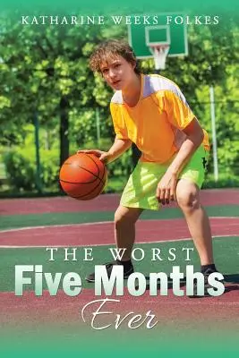 Najhorších päť mesiacov v živote - The Worst Five Months Ever
