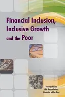 Finančná inklúzia, inkluzívny rast a chudobní - Financial Inclusion, Inclusive Growth and the Poor