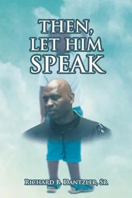 Potom ho nechaj prehovoriť - Then, Let Him Speak