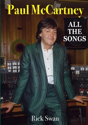 Paul McCartney: Všetky piesne - Paul McCartney: All The Songs
