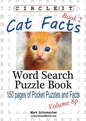 Zakrúžkujte to, Fakty o mačkách, vreckový formát, kniha 2, hľadanie slov, puzzle kniha - Circle It, Cat Facts, Pocket Size, Book 2, Word Search, Puzzle Book