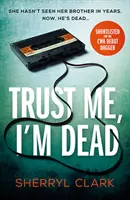 Verte mi, som mŕtvy - Trust Me, I'm Dead