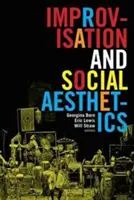 Improvizácia a sociálna estetika - Improvisation and Social Aesthetics