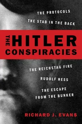 Hitlerove sprisahania: Rudolf Hess - Útek z bunkra - The Hitler Conspiracies: The Protocols - The Stab in the Back - The Reichstag Fire - Rudolf Hess - The Escape from the Bunker