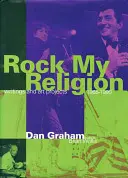 Rock My Religion (Moje náboženstvo): Vydavateľstvo: Písomnosti a projekty 1965-1990 - Rock My Religion: Writings and Projects 1965-1990