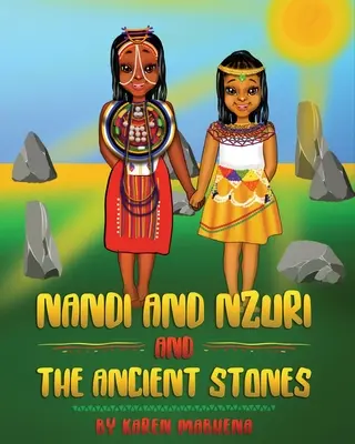 Nandi a Nzuri a staroveké kamene - Nandi And Nzuri And The Ancient Stones
