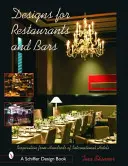 Návrhy pre reštaurácie a bary: inšpirácia zo stoviek medzinárodných hotelov - Designs for Restaurants & Bars: Inspiration from Hundreds of International Hotels