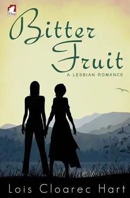 Horké ovocie - lesbická romanca - Bitter Fruit - A Lesbian Romance