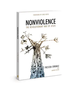 Nenásilie: Nenásilie: Ježišova revolučná cesta - Nonviolence: The Revolutionary Way of Jesus