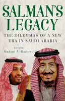 Salmánovo dedičstvo - Dilemy novej éry v Saudskej Arábii - Salman's Legacy - The Dilemmas of a New Era in Saudi Arabia