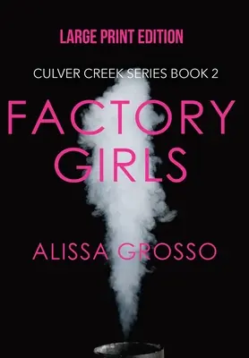 Dievčatá z továrne (VEĽKÝ TLAČ) - Factory Girls (LARGE PRINT)