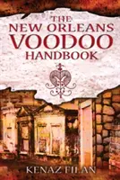 New Orleans Voodoo Handbook - The New Orleans Voodoo Handbook