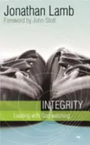 Integrita: Vedenie s Bohom, ktorý sa pozerá - Integrity: Leading with God Watching