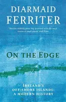 Na okraji - Írske pobrežné ostrovy: moderné dejiny - On the Edge - Ireland's off-shore islands: a modern history
