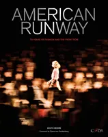 Americká dráha: 75 rokov módy a prvého radu - American Runway: 75 Years of Fashion and the Front Row