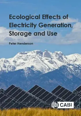 Ekologické účinky výroby, skladovania a využívania elektrickej energie - Ecological Effects of Electricity Generation, Storage and Use