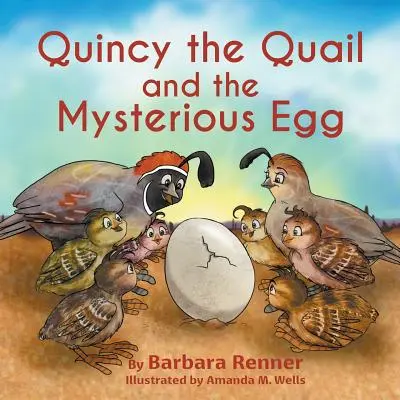 Prepelica Quincy a tajomné vajce - Quincy the Quail and the Mysterious Egg