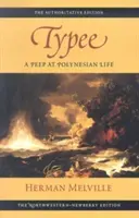Typee: Nahliadnutie do polynézskeho života - Typee: A Peep at Polynesian Life