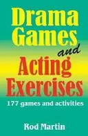 Dramatické hry a herecké cvičenia: 177 hier a aktivít - Drama Games and Acting Exercises: 177 Games and Activities