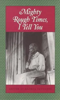 Mighty Dough Times I Tell You: Osobné svedectvá o otroctve v Tennessee - Mighty Rough Times I Tell You: Personal Accounts of Slavery in Tennessee