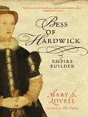 Bess z Hardwicku: Budovateľka impéria - Bess of Hardwick: Empire Builder
