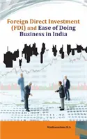 Priame zahraničné investície (Fdi) a uľahčenie podnikania v Indii - Foreign Direct Investment (Fdi) and Ease of Doing Business in India