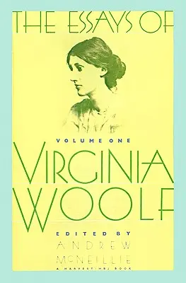 Eseje Virginie Woolfovej 1. zväzok: 1. zväzok, 1904-1912 - Essays of Virginia Woolf Vol 1: Vol. 1, 1904-1912