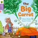 Oxford Reading Tree Tradičné rozprávky: Úroveň 1+: Veľká mrkva - Oxford Reading Tree Traditional Tales: Level 1+: The Big Carrot