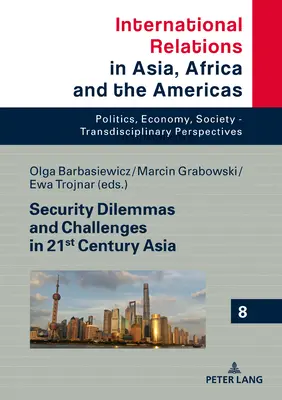 Bezpečnostné dilemy a výzvy v Ázii 21. storočia - Security Dilemmas and Challenges in 21st Century Asia