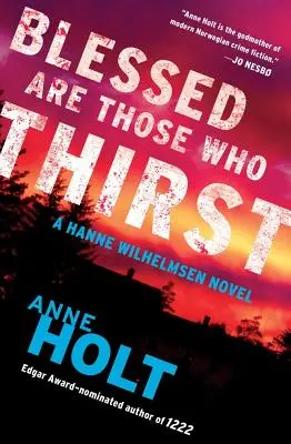 Blahoslavení sú tí, ktorí žíznia, 2: Hanne Wilhelmsen Kniha druhá - Blessed Are Those Who Thirst, 2: Hanne Wilhelmsen Book Two