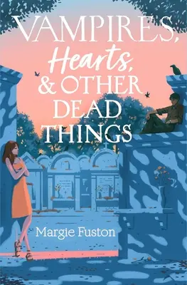 Upíri, srdcia a iné mŕtve veci - Vampires, Hearts & Other Dead Things